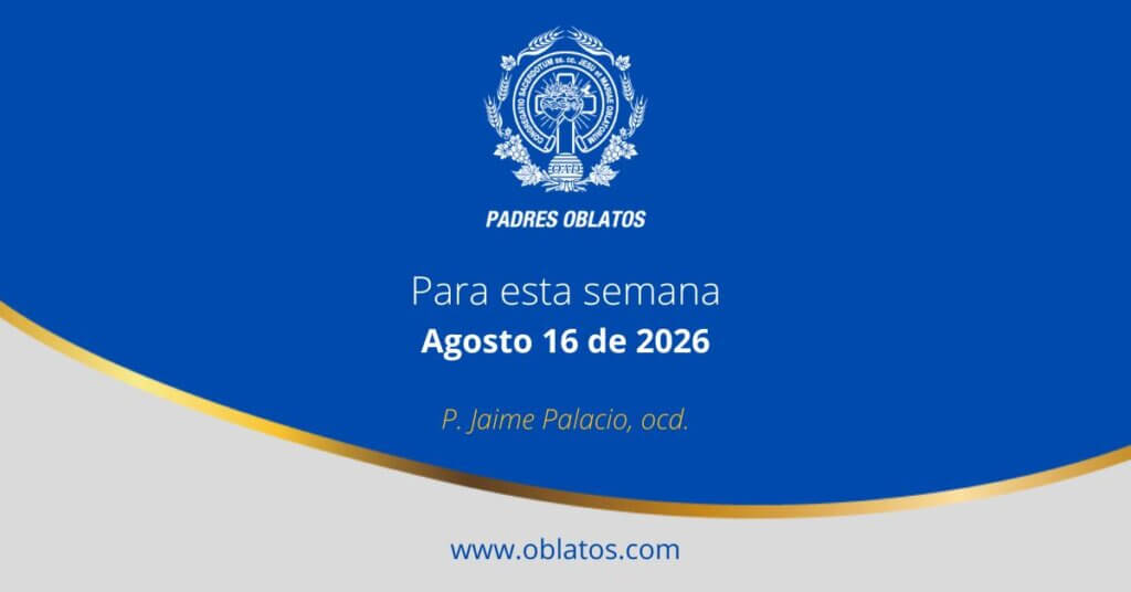 Para esta semana agosto 16 de 2026