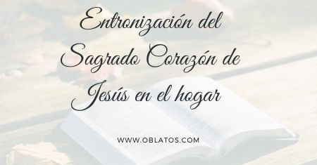 ENTRONIZACIÓN DEL SAGRADO CORAZÓN DE JESÚS EN EL HOGAR