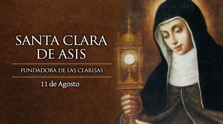 SANTA CLARA DE ASÍS 11 DE AGOSTO