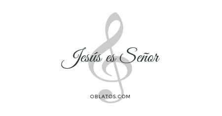 JESÚS ES SEÑOR