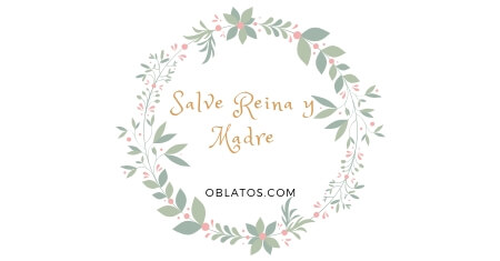 SALVE REINA Y MADRE