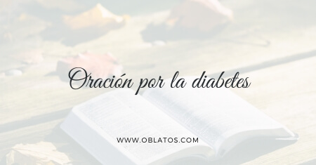 ORACION POR LA DIABETES