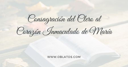 Consagración del Clero al Corazón Inmaculado de María