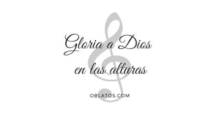 GLORIA DIOS EN LAS ALTURAS