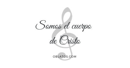 somos el cuerpo de Cristo