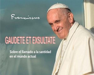 EXHORTACIÓN APOSTÓLICA GAUDETE ET EXSULTATE