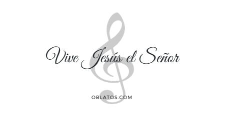 VIVE JESÚS EL SEÑOR CANCIÓN