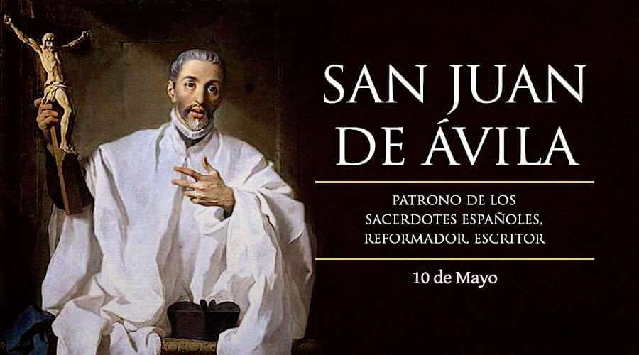 SAN JUAN DE ÁVILA 10 DE MAYO