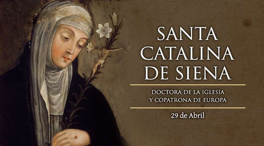 SANTA CATALINA DE SIENA 29 DE ABRIL