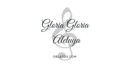 GLORIA GLORIA ALELUYA CANCIÓN
