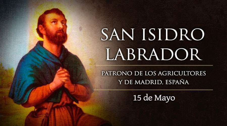 SAN ISIDRO LABRADOR 15 DE MAYO