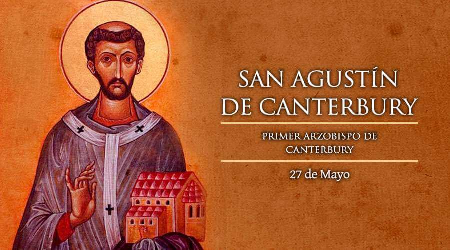 SAN AGUSTÍN DE CANTERBURY 27 DE MAYO