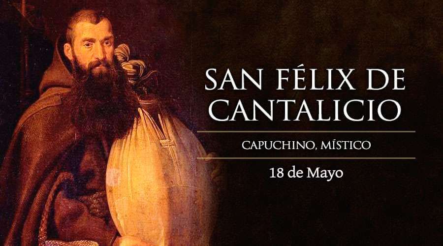 SAN FÉLIX DE CANTALICIO 18 DE MAYO