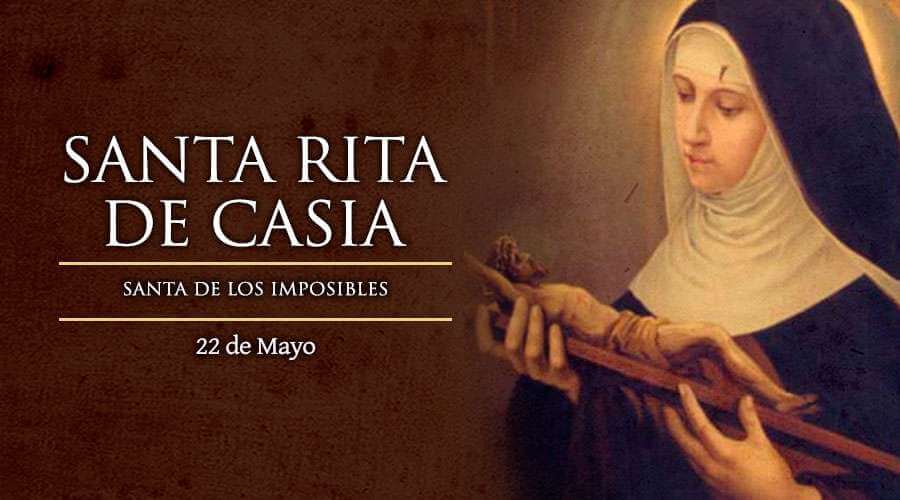 SANTA RITA DE CASIA 22 DE MAYO