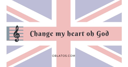 Change my heart oh God