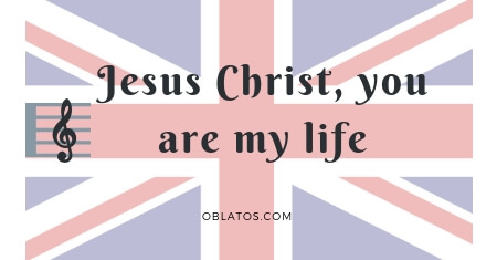 JESUS CHRIST YOU ARE MY LIFE