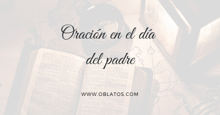 ORACIÓN EN EL DÍA DEL PADRE