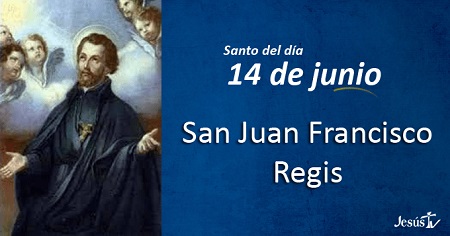 SAN JUAN FRANCISCO REGIS 14 DE JUNIO