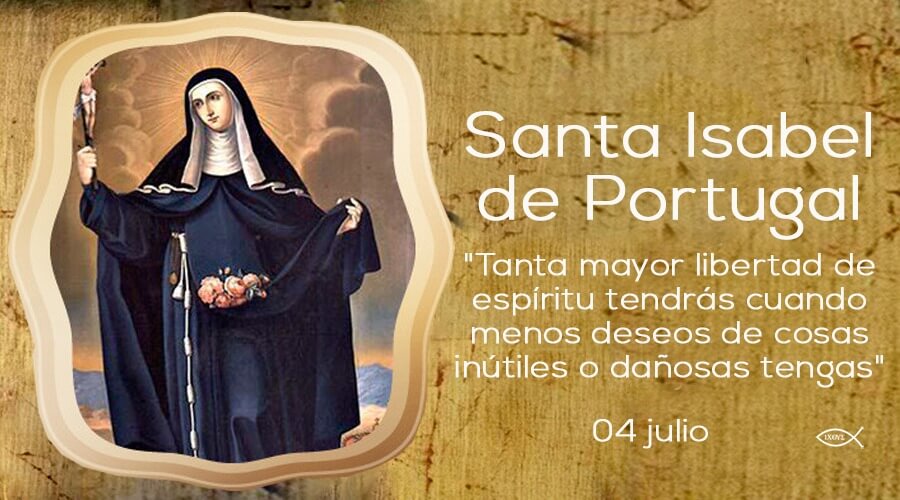 SANTA ISABEL DE PORTUGAL 4 DE JULIO