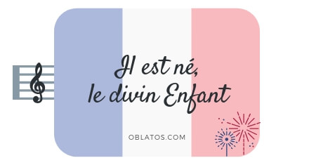 IL EST NÉ LE DIVIN ENFANT CHANT