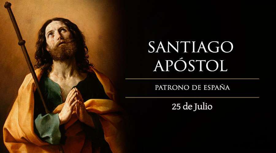SANTIAGO APOSTOL 25 DE JULIO