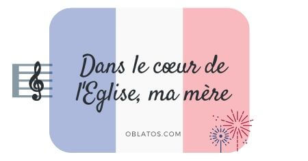 Dans Le Cœur De L Eglise Ma Mere Chanson Misioneros Oblatos O Cc Ss
