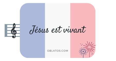 JÉSUS EST VIVANT CHANT