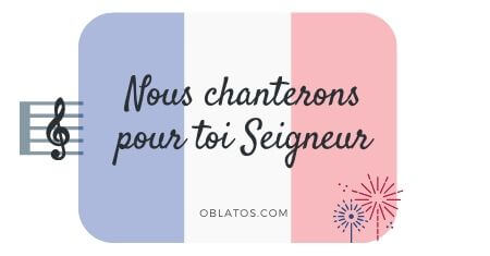 NOUS CHANTERONS POUR TOI SEIGNEUR