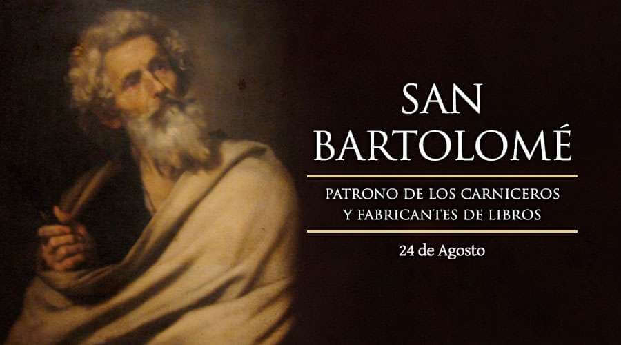 SAN BARTOLOMÉ 24 DE AGOSTO