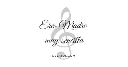 ERES MADRE MUY SENCILLA