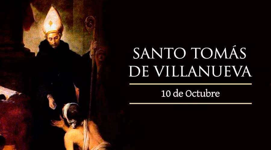 SANTO TOMÁS DE VILLANUEVA 10 DE OCTUBRE