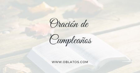 ORACIÓN DE CUMPLEAÑOS