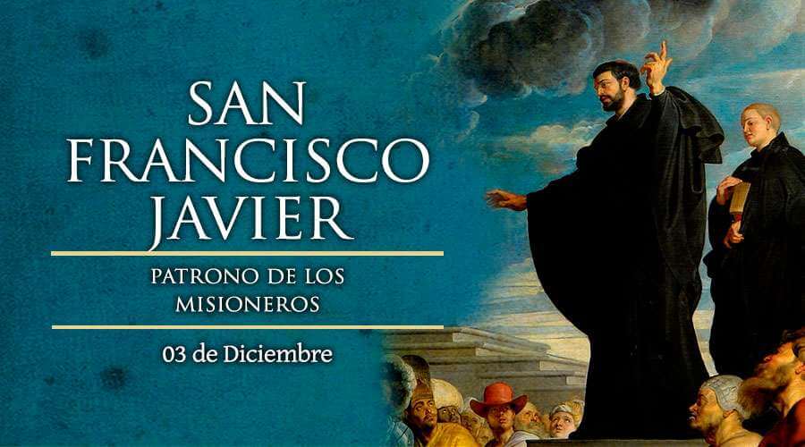 SAN FRANCISCO JAVIER 3 DE DICIEMBRE