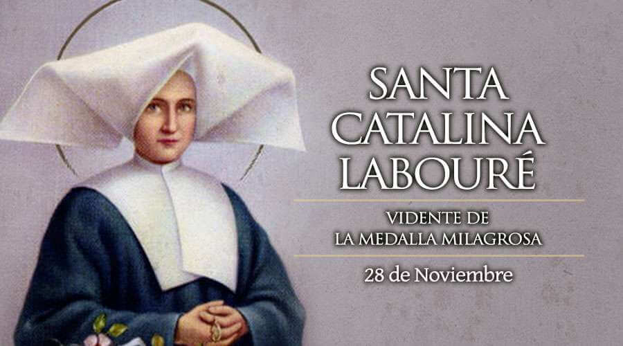 SANTA CATALINA LABOURÉ 28 DE NOVIEMBRE