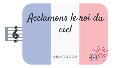 ACCLAMONS LE ROI DU CIEL