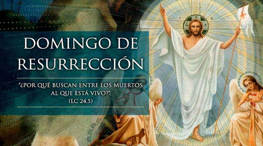 DOMINGO DE RESURRECCIÓN 4 DE ABRIL DE 2021