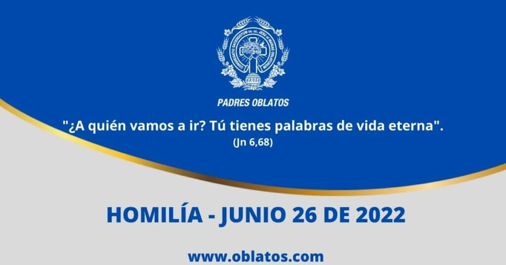 HOMILÍA JUNIO 26 DE 2022