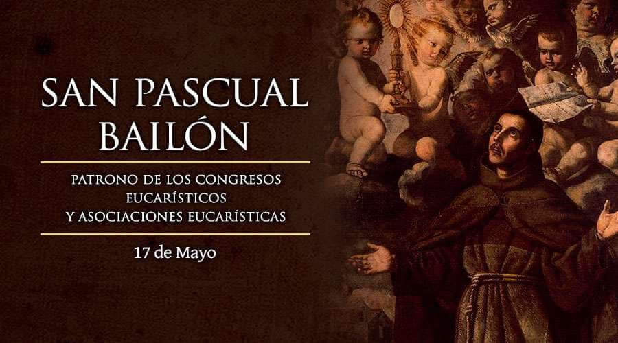 SAN PASCUAL BAILÓN 17 DE MAYO