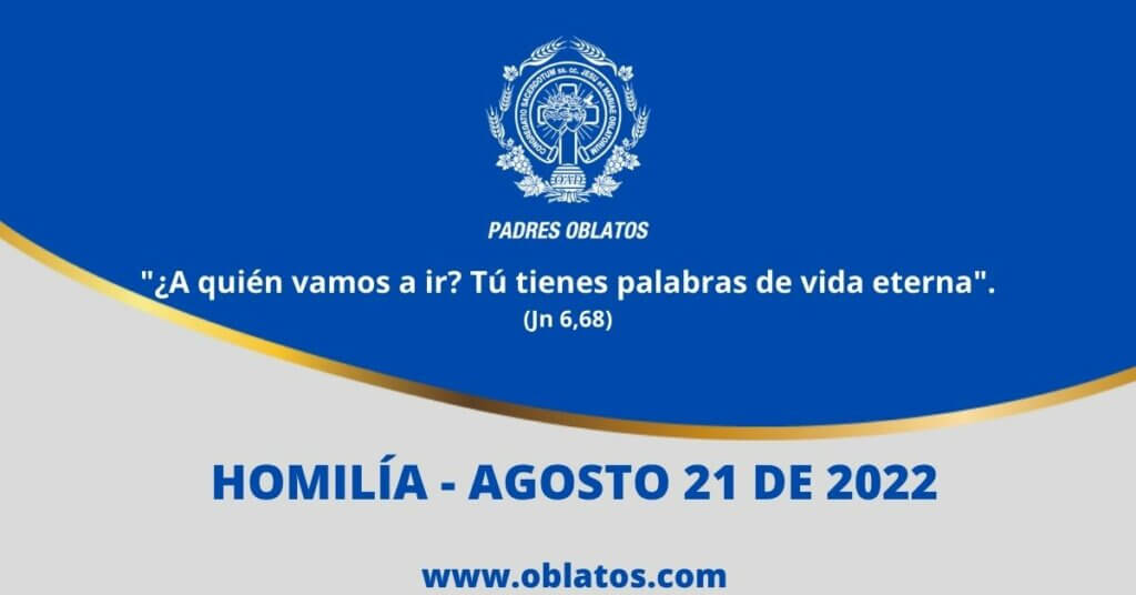 HOMILÍA AGOSTO 21 DE 2022