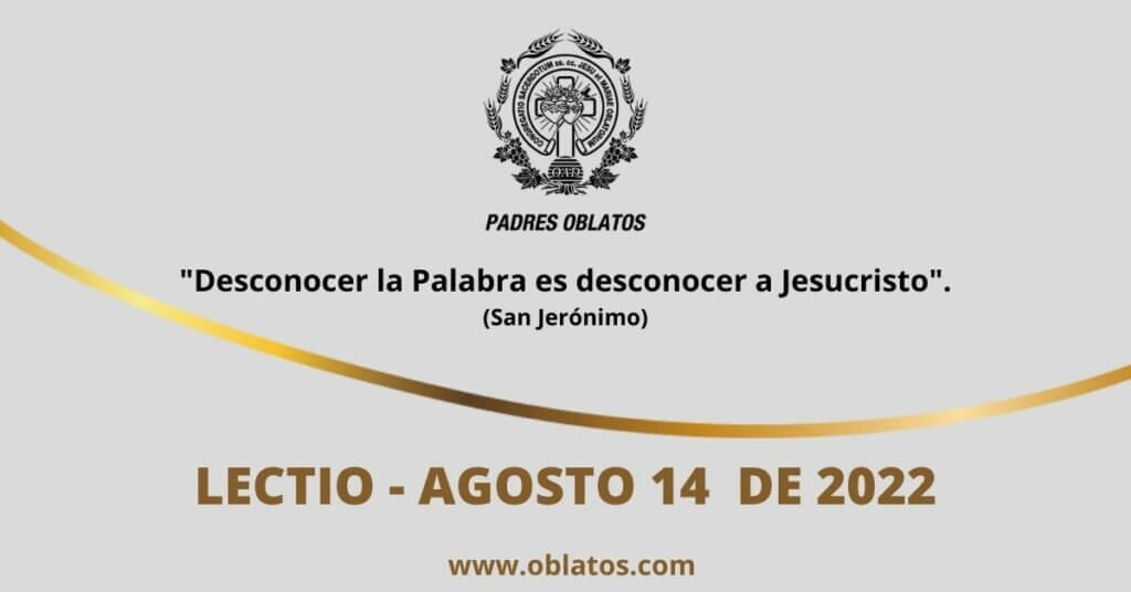 LECTIO AGOSTO 14 DE 2022