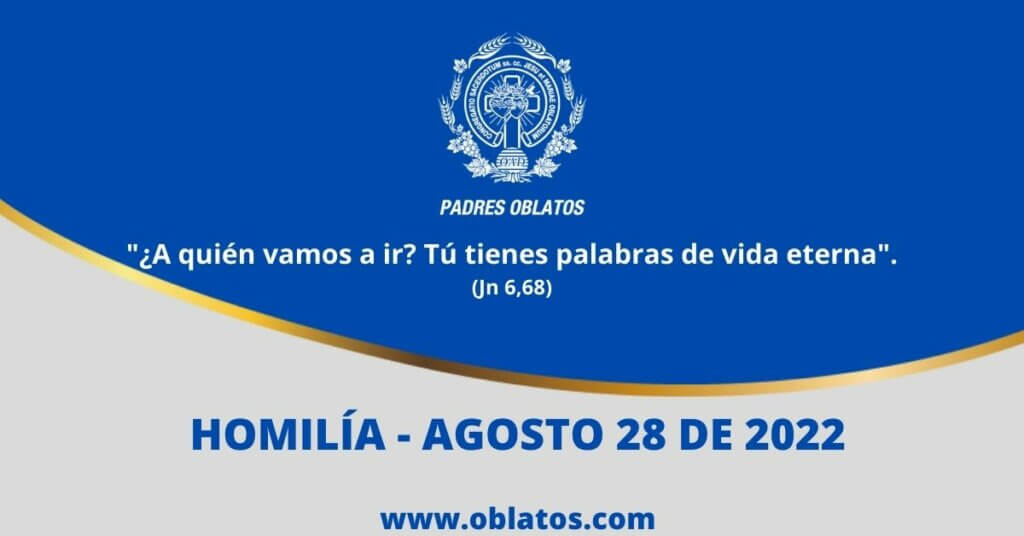 HOMILÍA AGOSTO 28 DE 2022