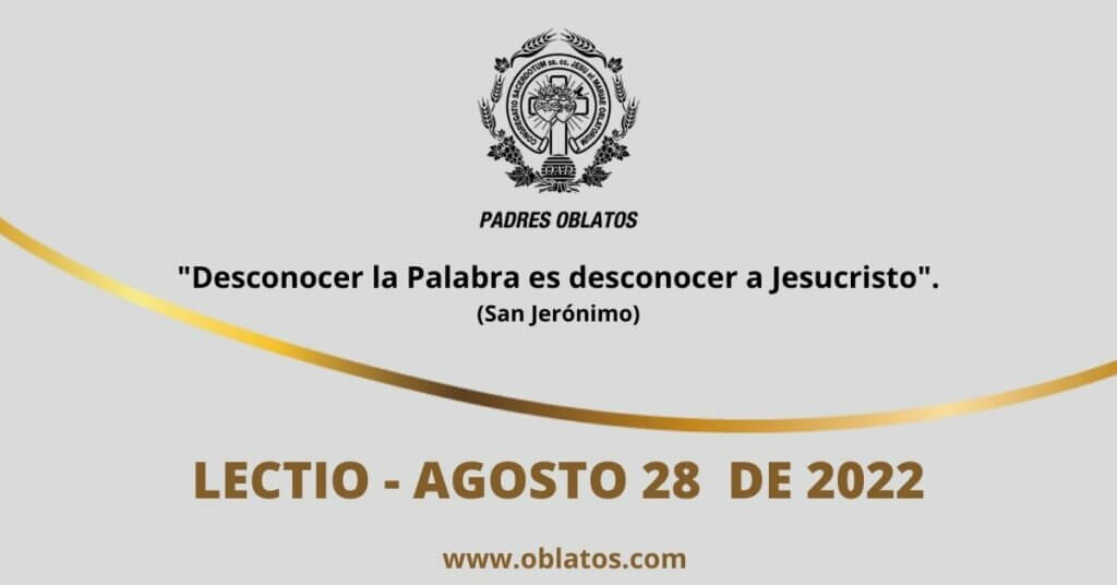 LECTIO AGOSTO 28 DE 2022