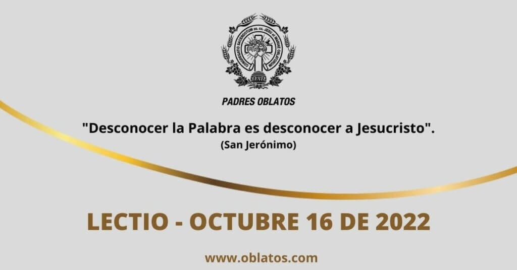 LECTIO OCTUBRE 16 DE 2022