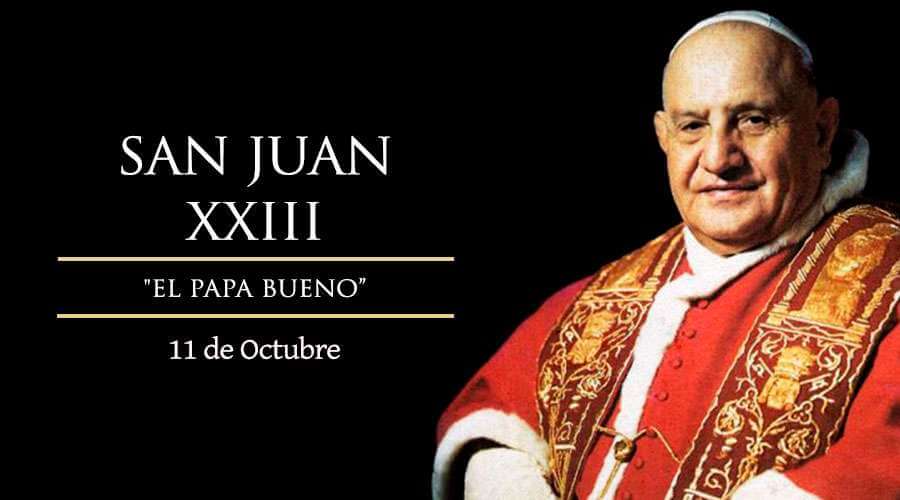 SAN JUAN XXIII 11 DE OCTUBRE