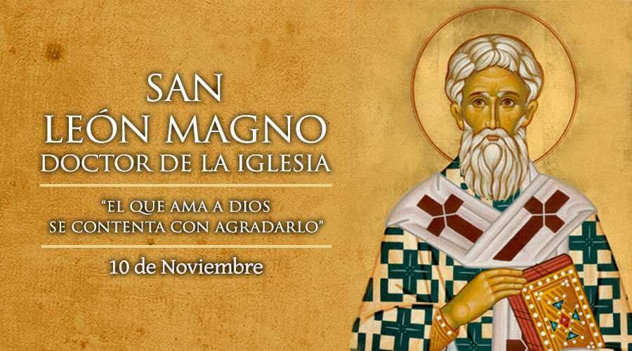 SAN LEÓN MAGNO 10 DE NOVIEMBRE