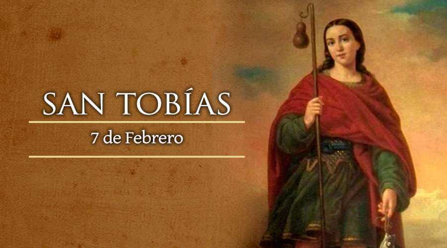 SAN TOBÍAS 7 DE FEBRERO