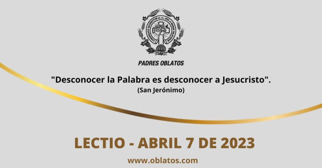 LECTIO ABRIL 7 DE 2023 VIERNES SANTO