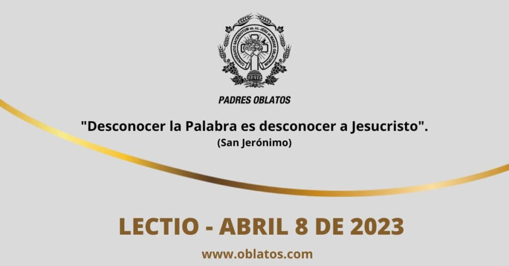 LECTIO ABRIL 8 DE 2023