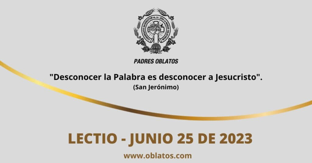 LECTIO JUNIO 25 DE 2023