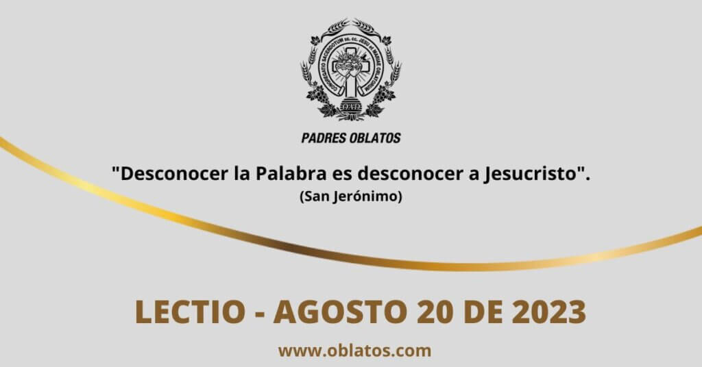 LECTIO AGOSTO 20 DE 2023